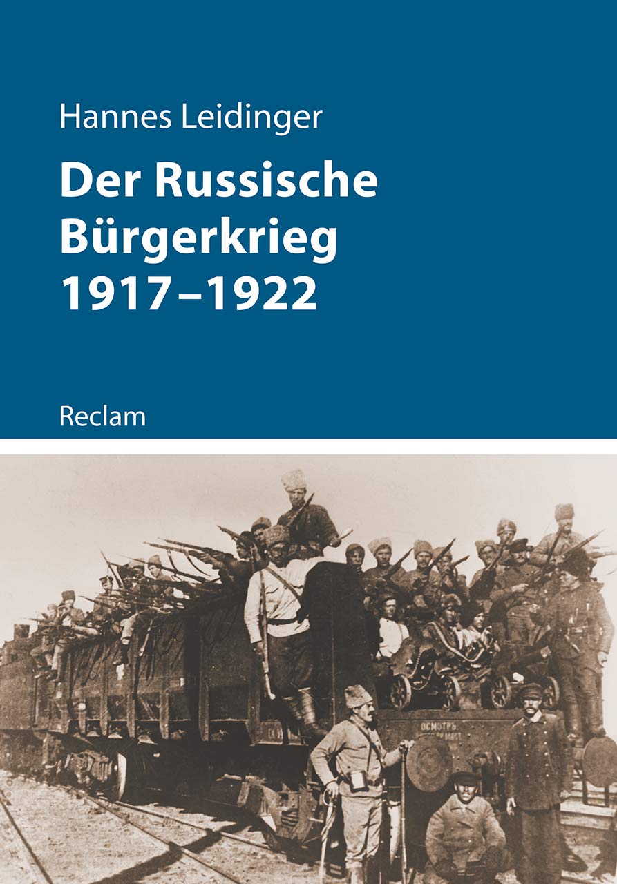 Der Russische Bürgerkrieg 1917-1922 Politics & History