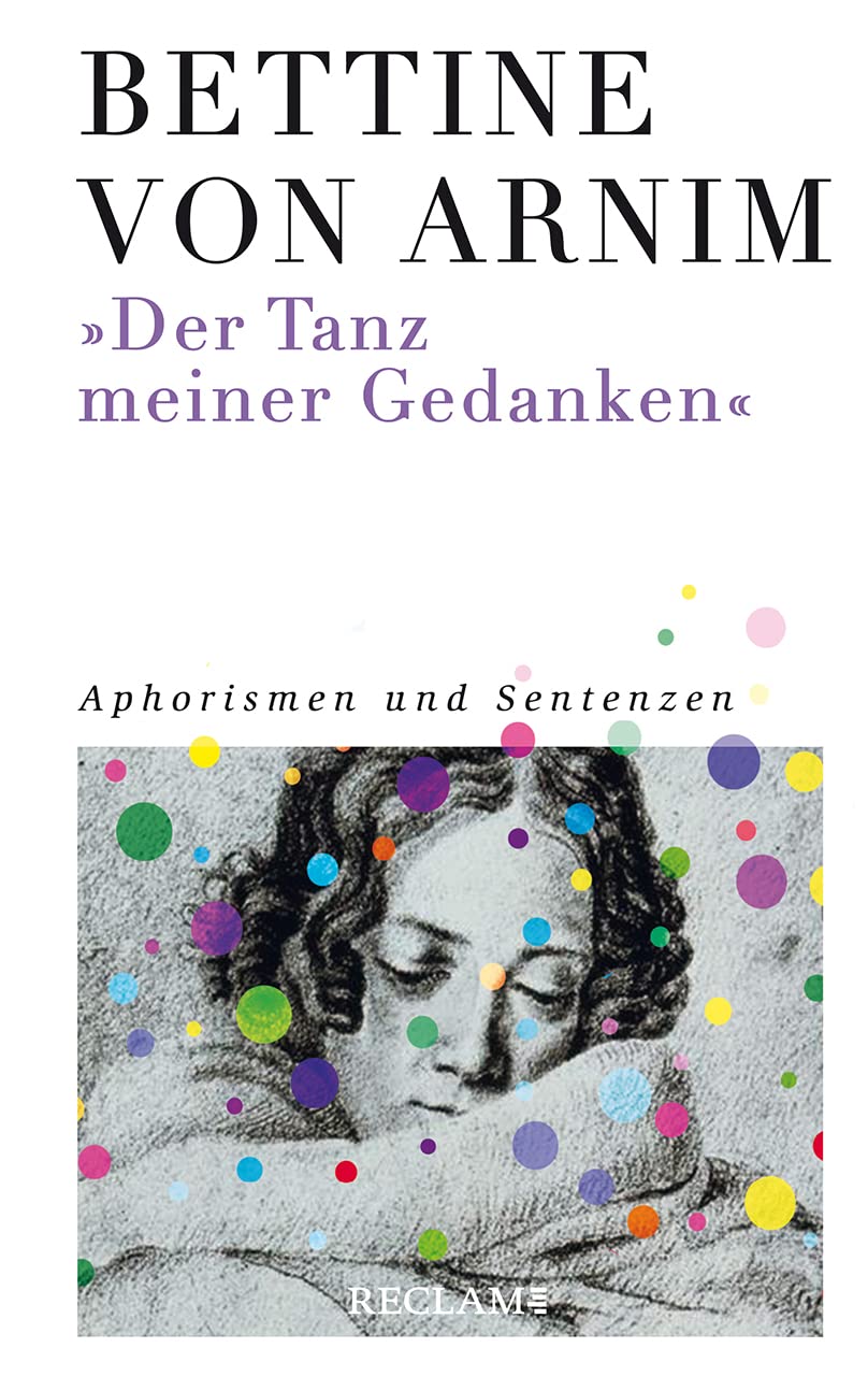 »Der Tanz meiner Gedanken«: Aphorismen und Sentenzen Classics