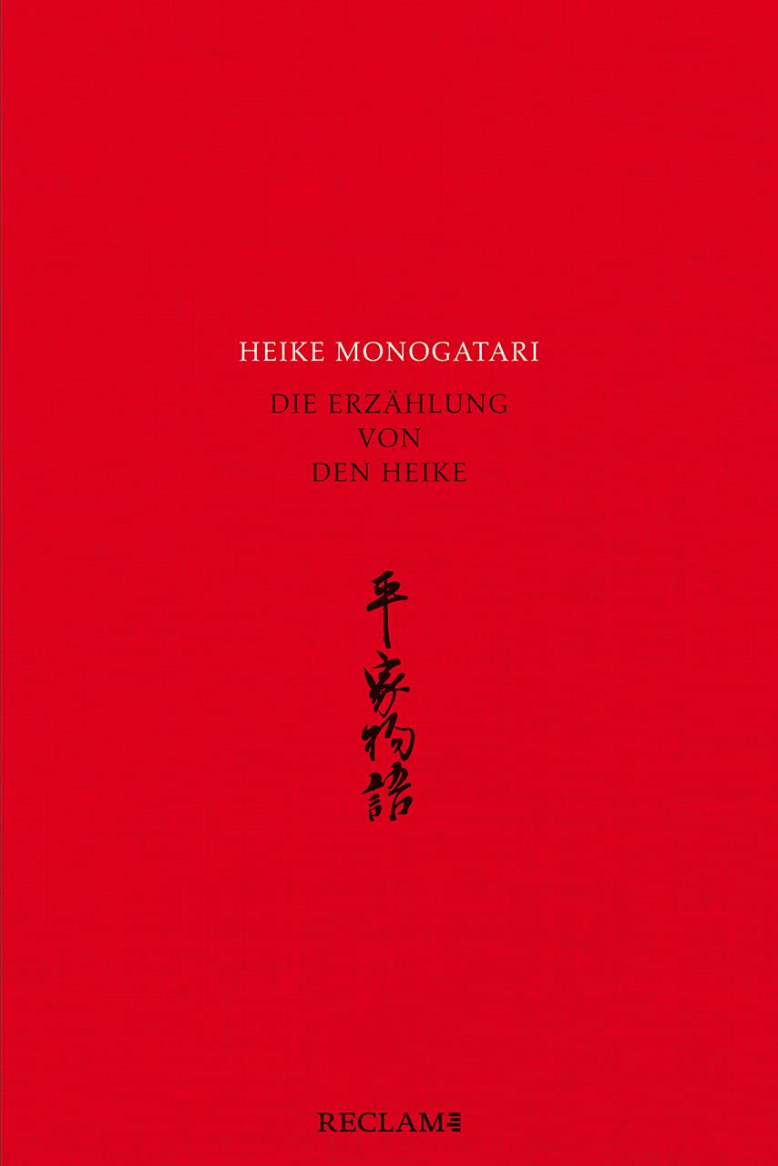 Heike monogatari – Die Erzählung von den Heike – Mittelalterliche japanische Literatur – Reclam Classics