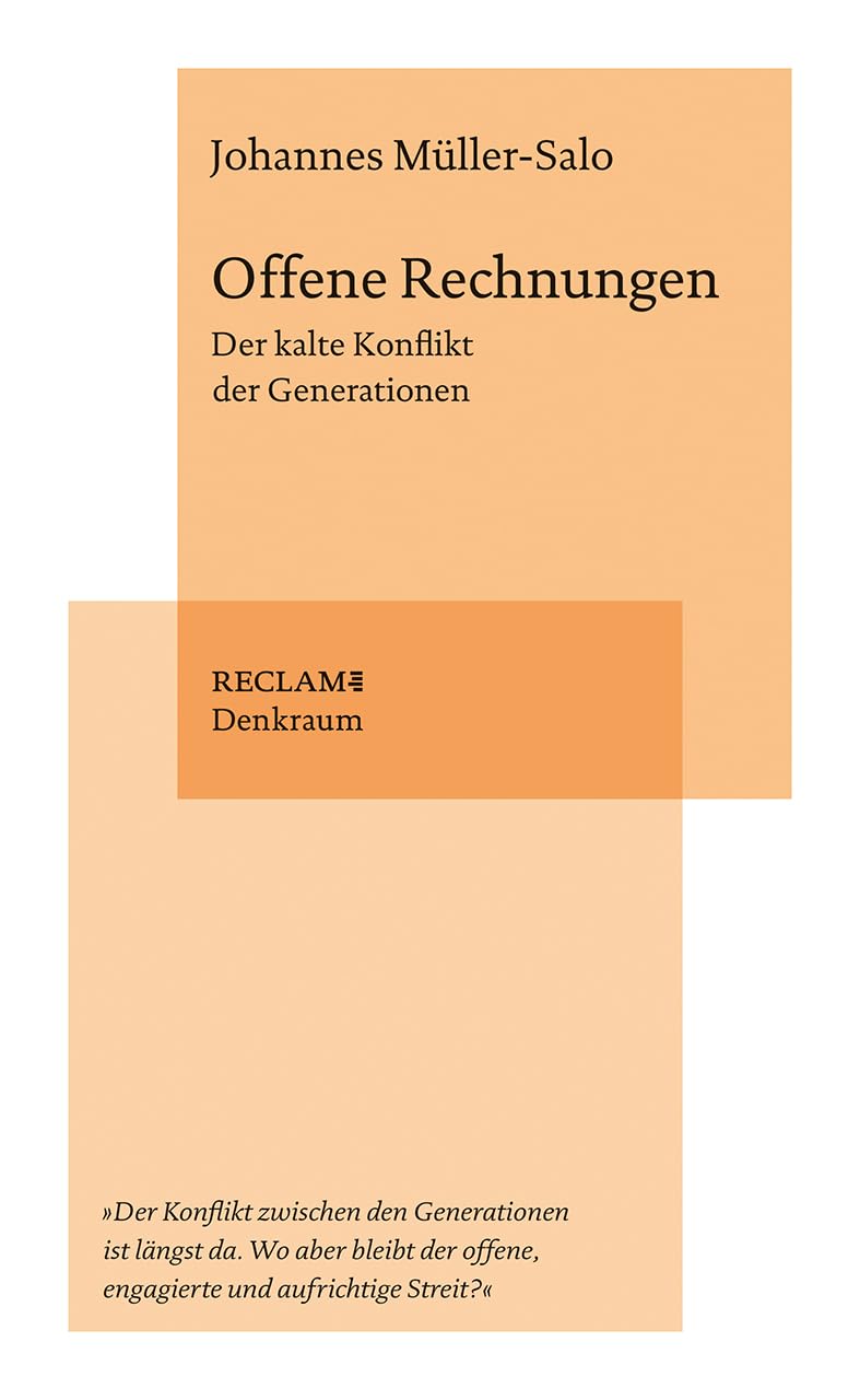 Offene Rechnungen: Der kalte Konflikt der Generationen (Reclam. Denkraum) Philosophy