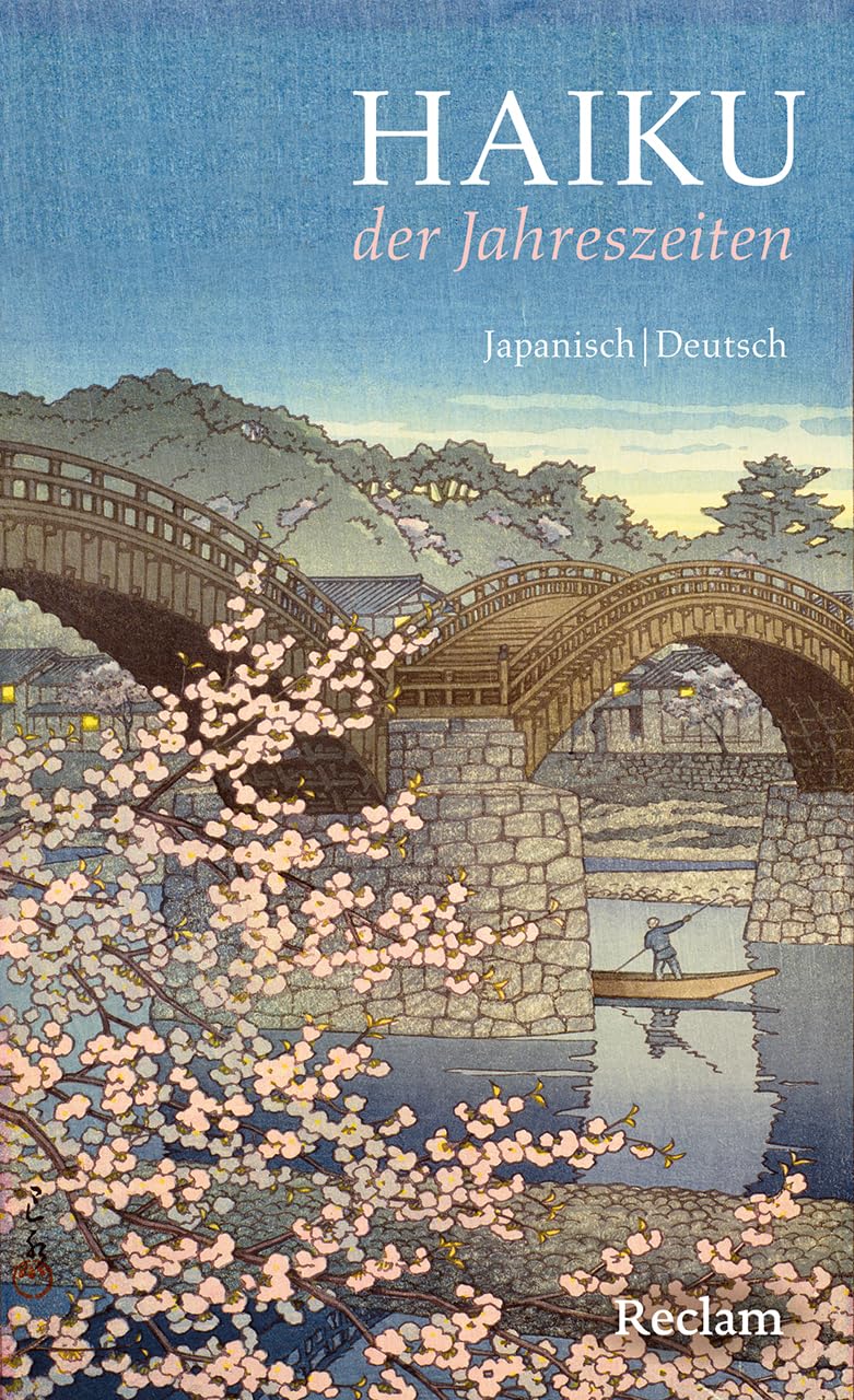 Haiku der Jahreszeiten. Japanische Kurzgedichte und Farbholzschnitte Poetry