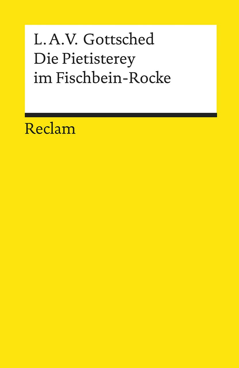 Die Pietisterey im Fischbein-Rocke Drama
