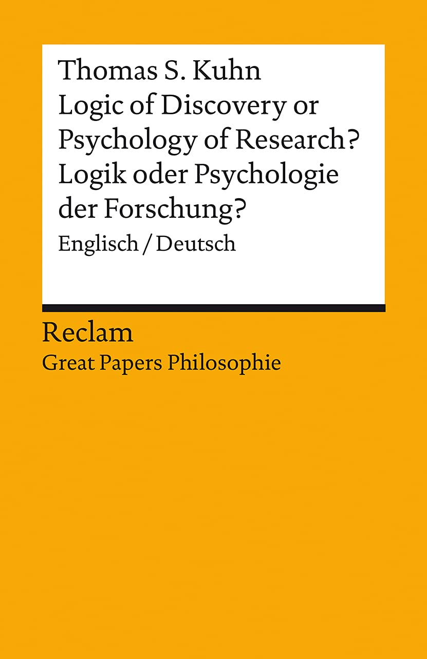 Logic of Discovery or Psychology of Research? / Logik oder Psychologie der Forschung?. Englisch/Deutsch. : Kuhn, Thomas S. – 14054 (Reclams Universal-Bibliothek) Philosophy