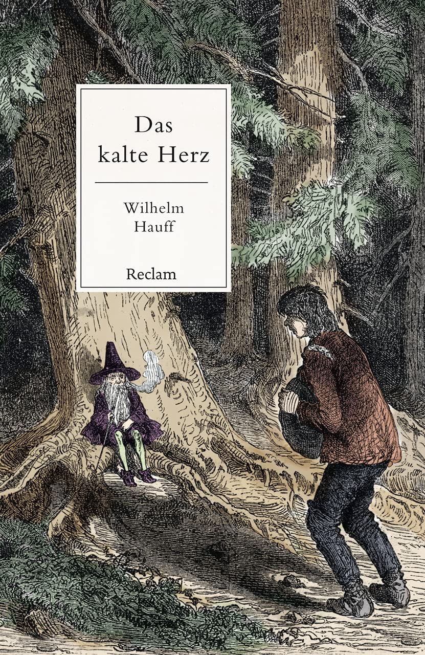 Das kalte Herz. Ein Märchen: Hauff, Wilhelm – Deutsch-Lektüre, Deutsche Klassiker der Literatur – 14298 (Reclams Universal-Bibliothek) Classics