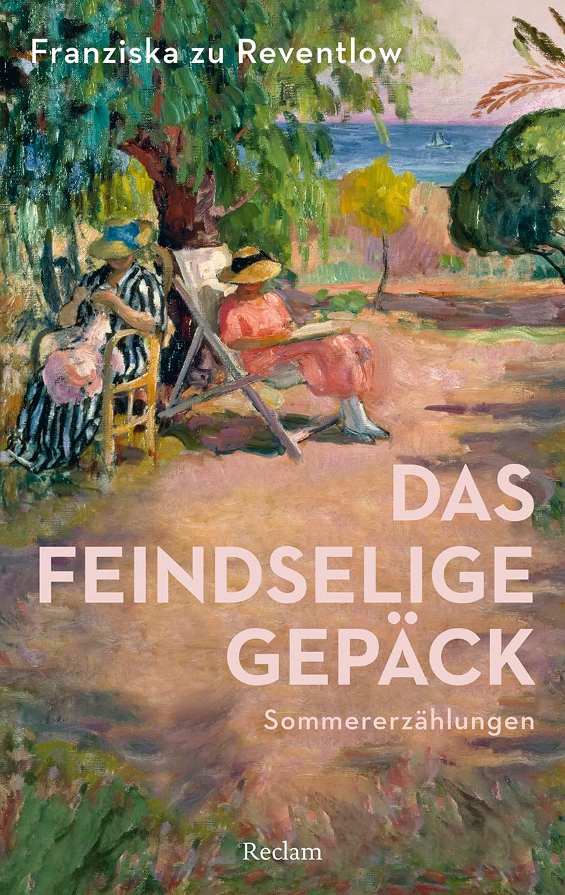 Das feindselige Gepäck. Sommererzählungen Classics