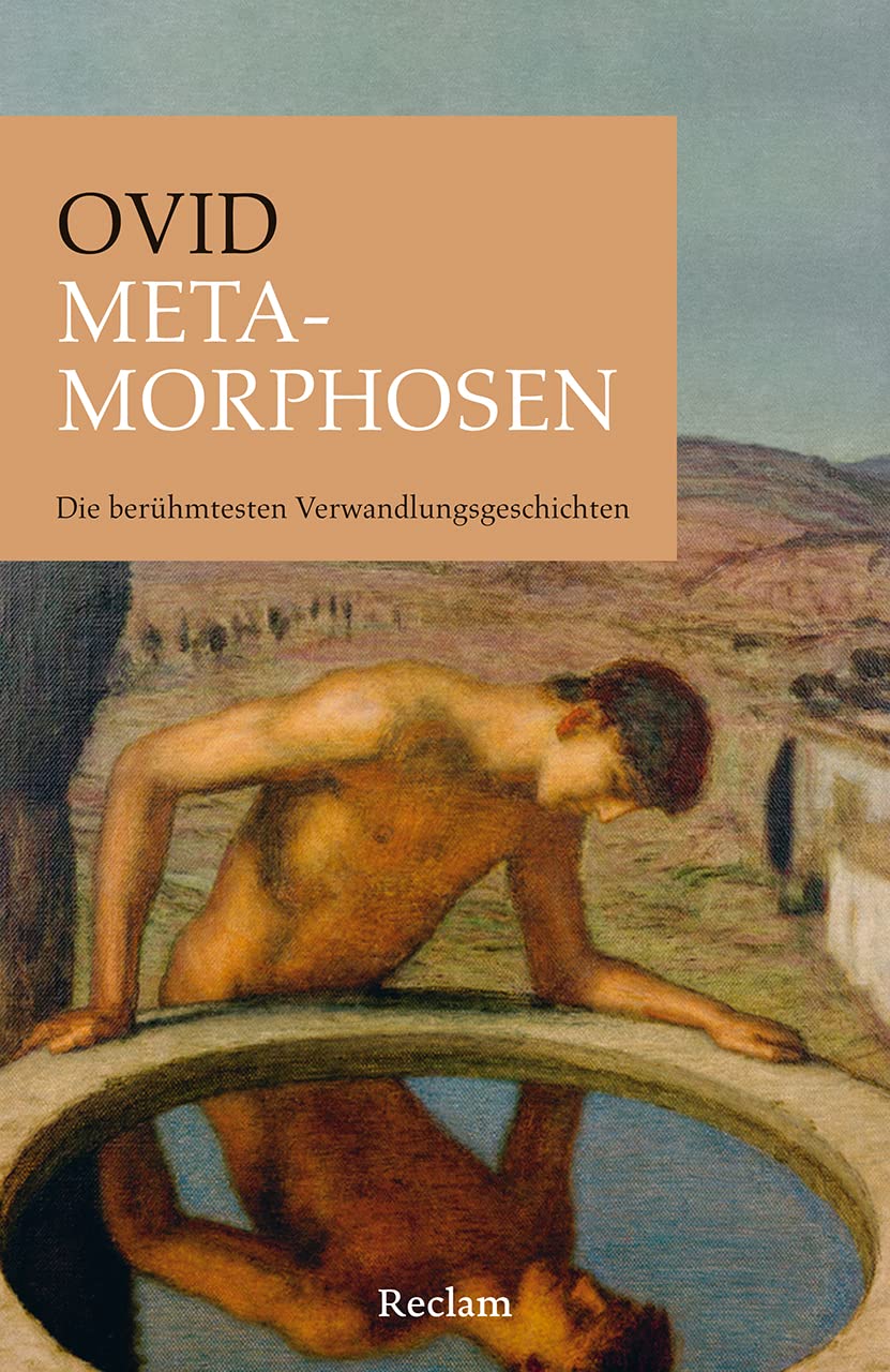 Metamorphosen. Die berühmtesten Verwandlungsgeschichten Classics