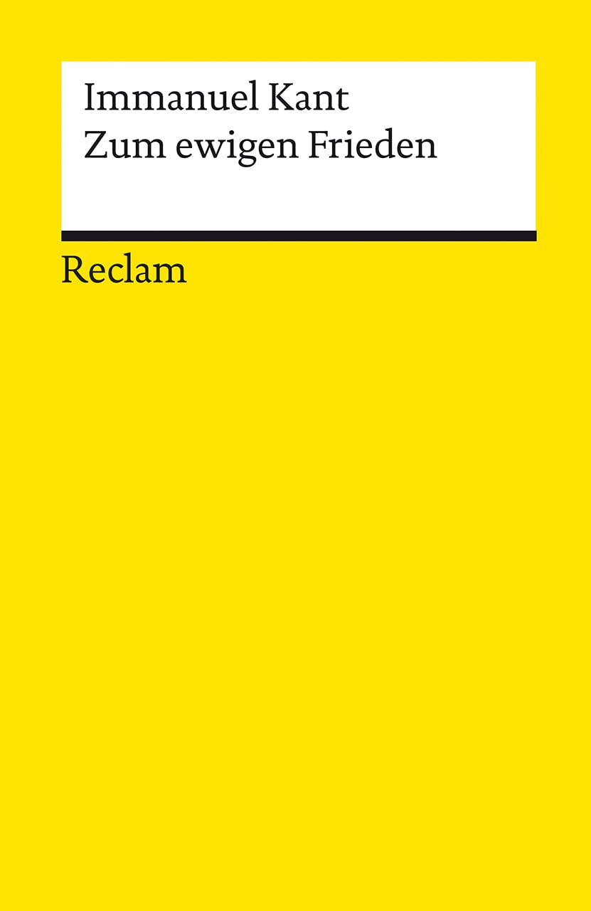 Zum ewigen Frieden. Ein philosophischer Entwurf Philosophy