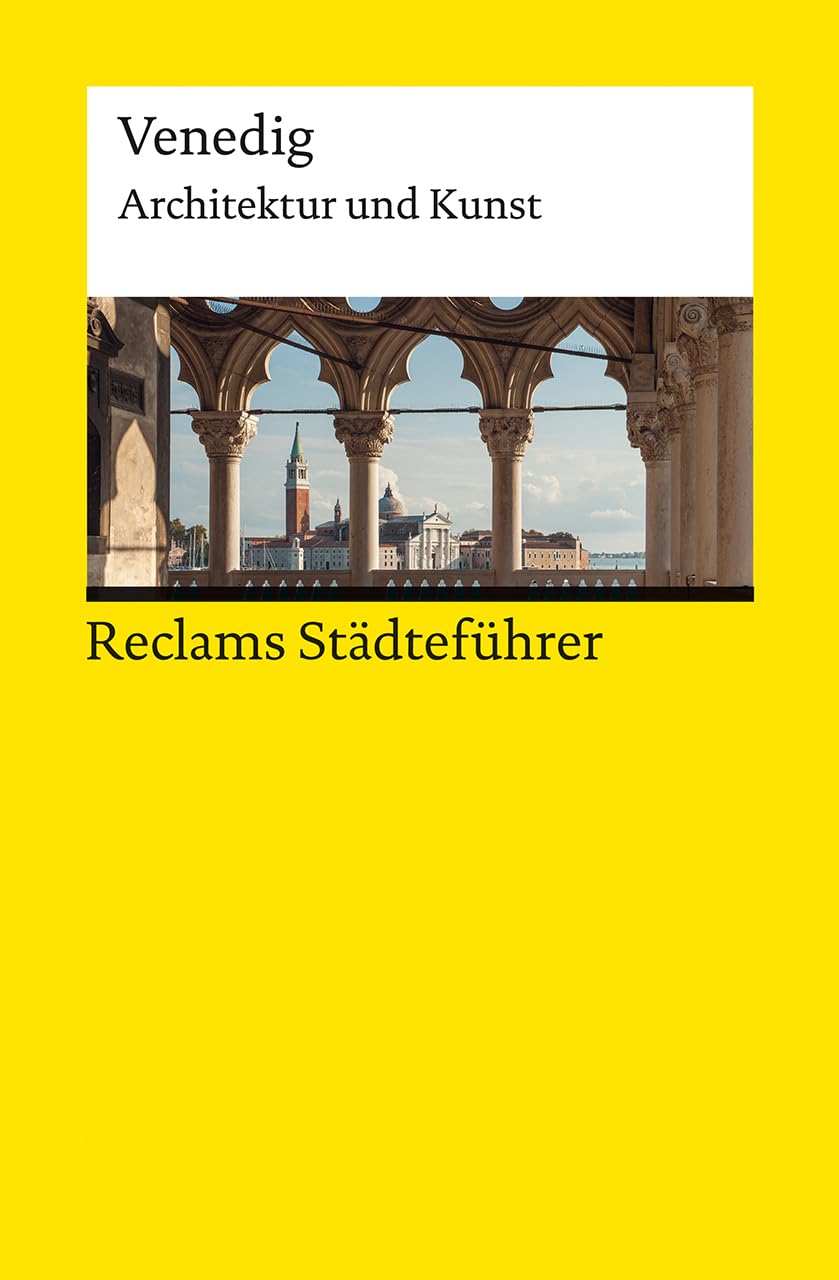 Reclams Städteführer Venedig. Architektur und Kunst Film, Art & Culture