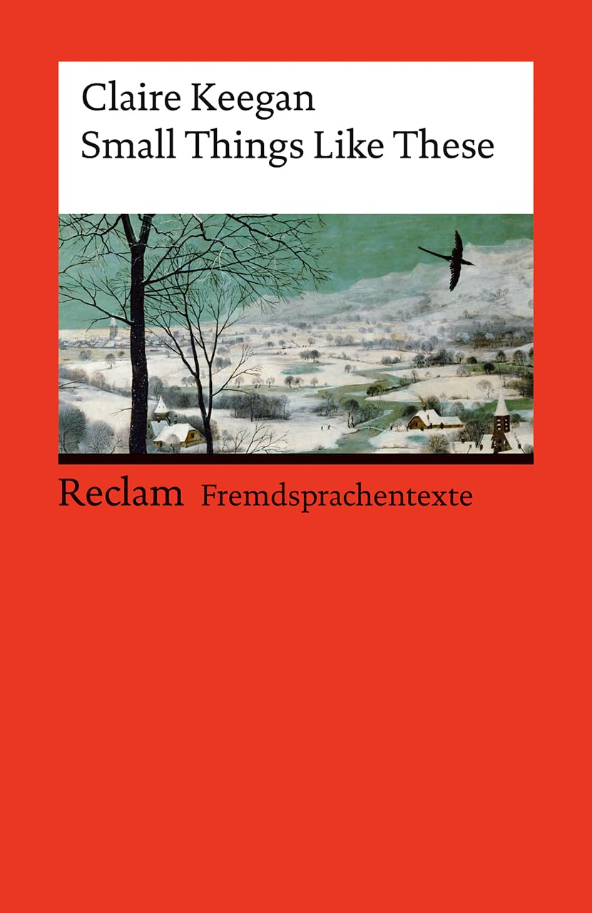 Small Things Like These. Englischer Text mit deutschen Worterklärungen. Niveau B2 (GER) Social Sciences