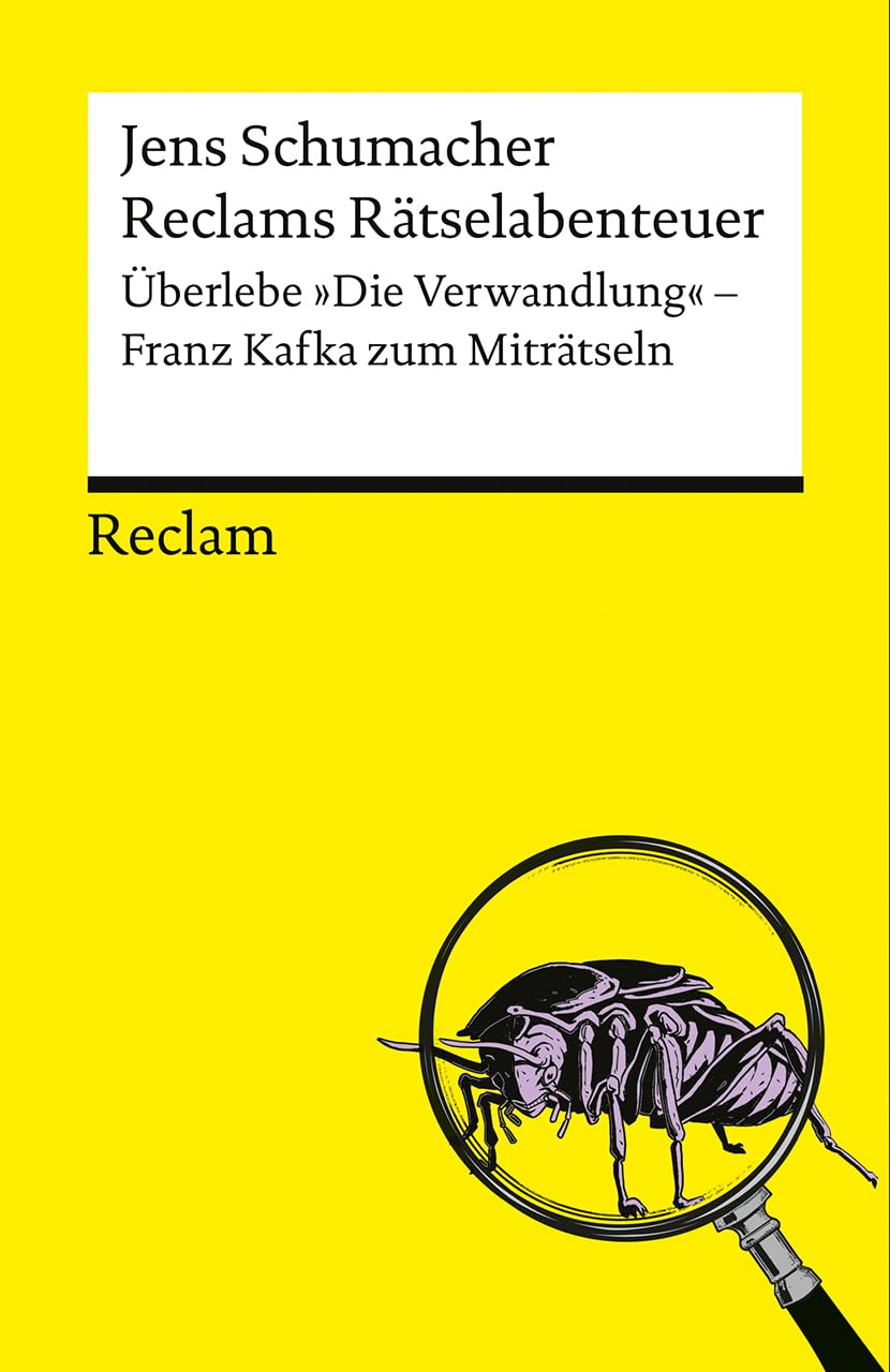 Reclams Rätselabenteuer. Überlebe "Die Verwandlung". Franz Kafka zum Miträtseln Essays & Short Stories