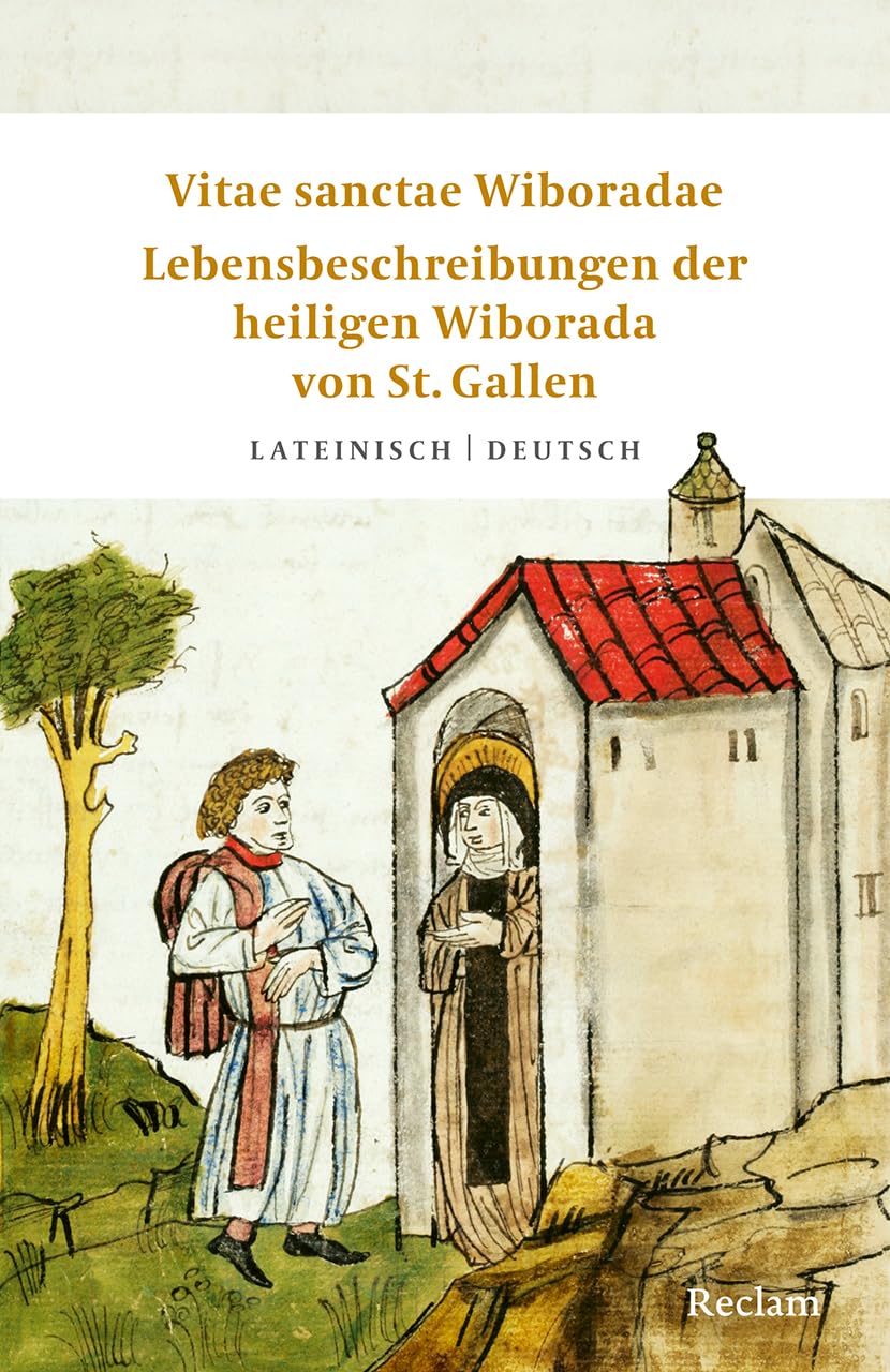 Vitae sanctae Wiboradae · Lebensbeschreibungen der heiligen Wiborada von St. Gallen Contemporary literature