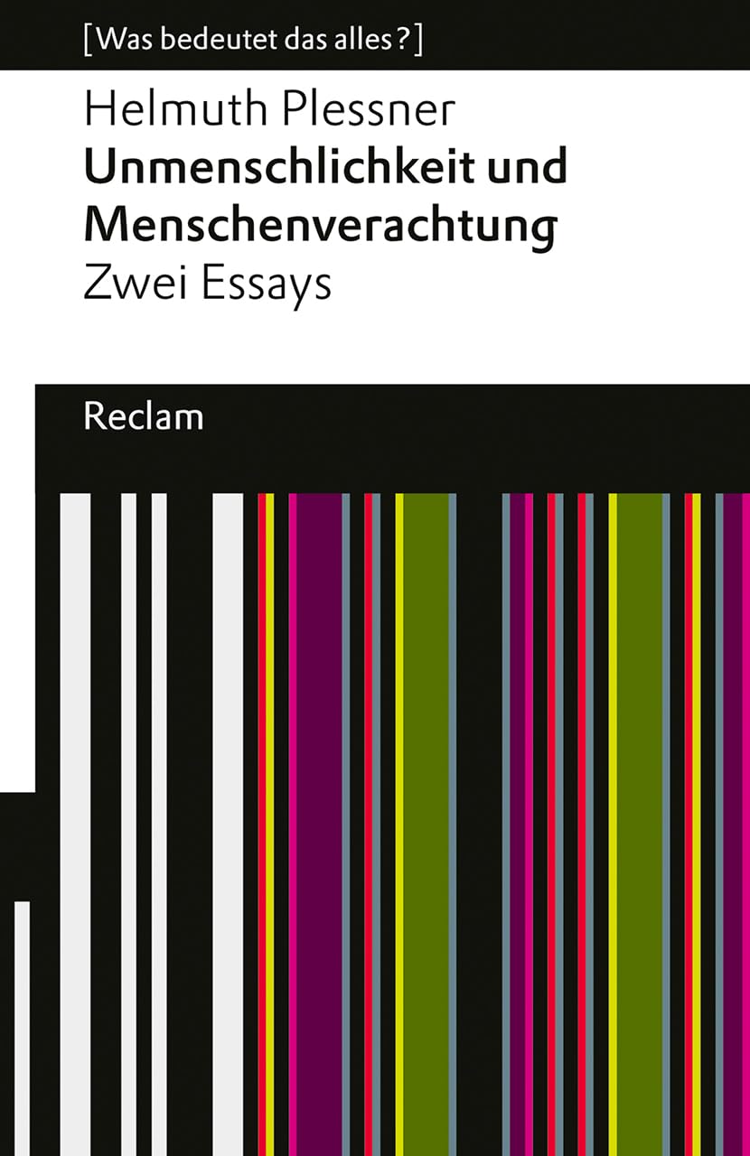 Unmenschlichkeit und Menschenverachtung. Zwei Essays Philosophy