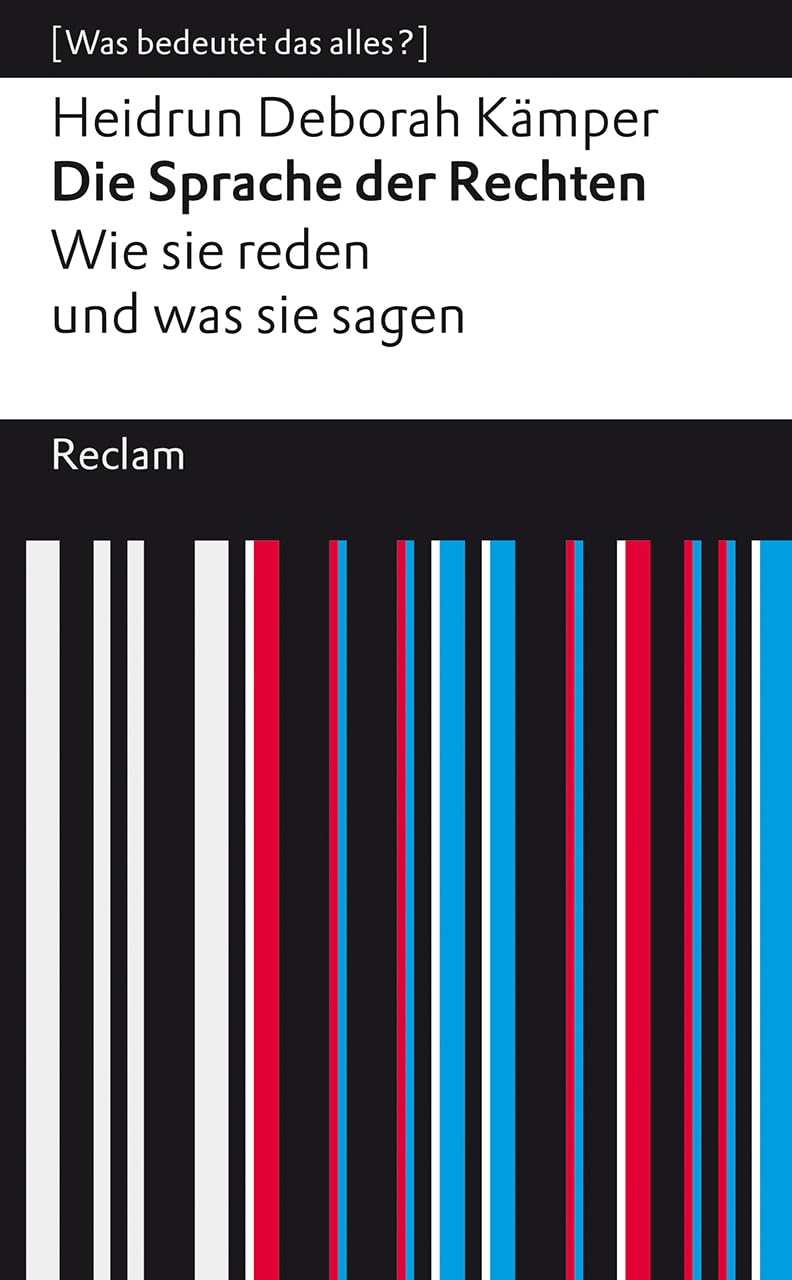 Die Sprache der Rechten. Wie sie reden und was sie sagen Philosophy