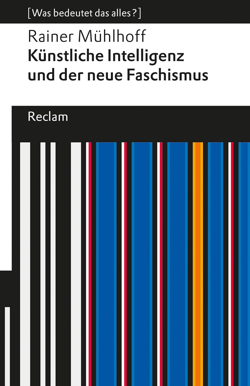 Künstliche Intelligenz und der neue Faschismus Philosophy