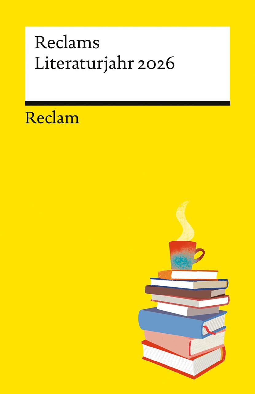 Reclams Literaturjahr 2026 Contemporary literature