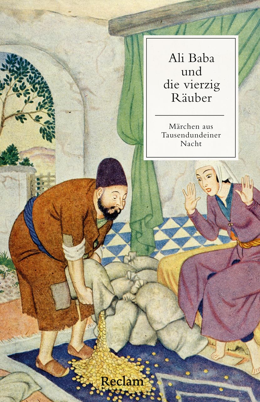 Ali Baba und die vierzig Räuber. Ein Märchen aus Tausendundeiner Nacht Fairy Tales & Legends