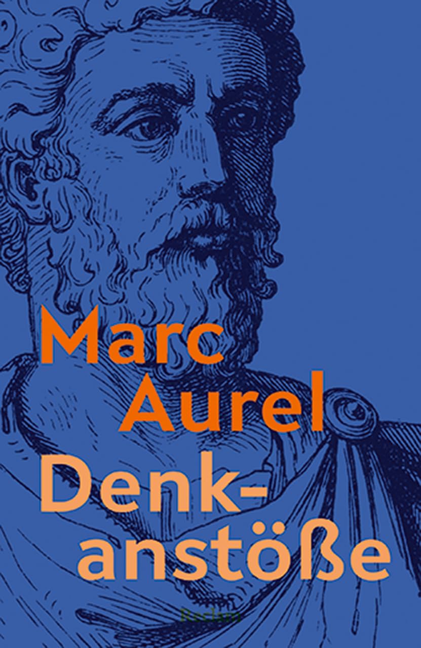 Denkanstöße. Eine Auswahl aus den Selbstbetrachtungen Philosophy
