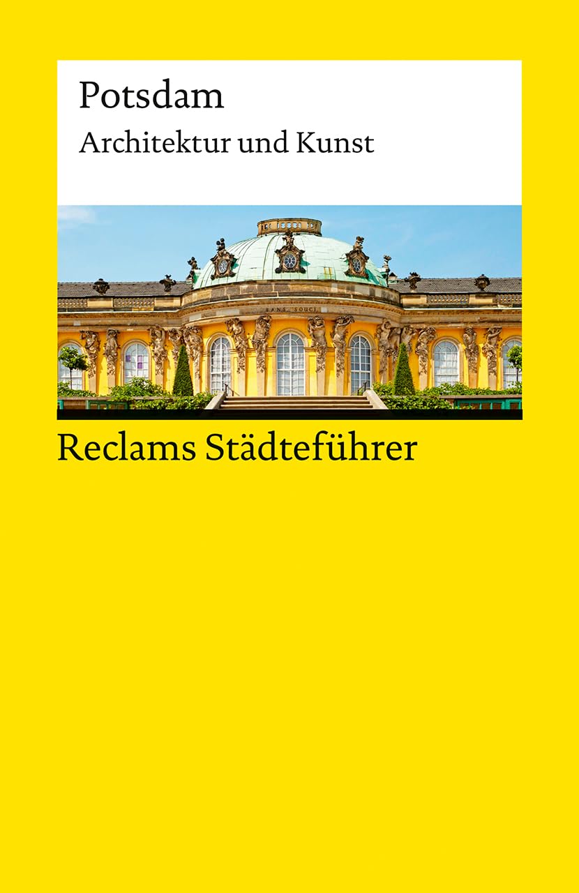 Reclams Städteführer Potsdam Film, Art & Culture