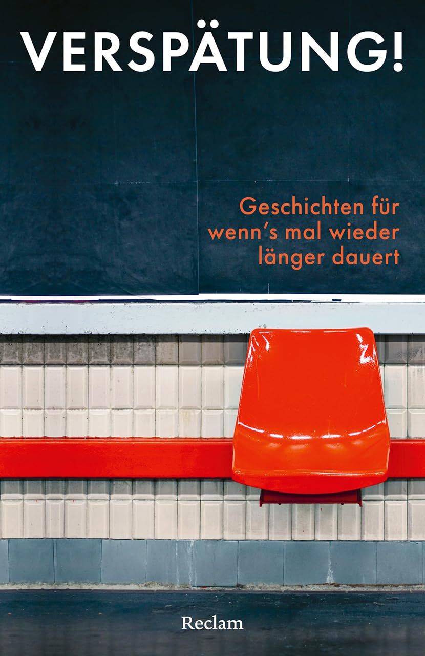 Verspätung! Geschichten für wenn's mal wieder länger dauert Contemporary literature