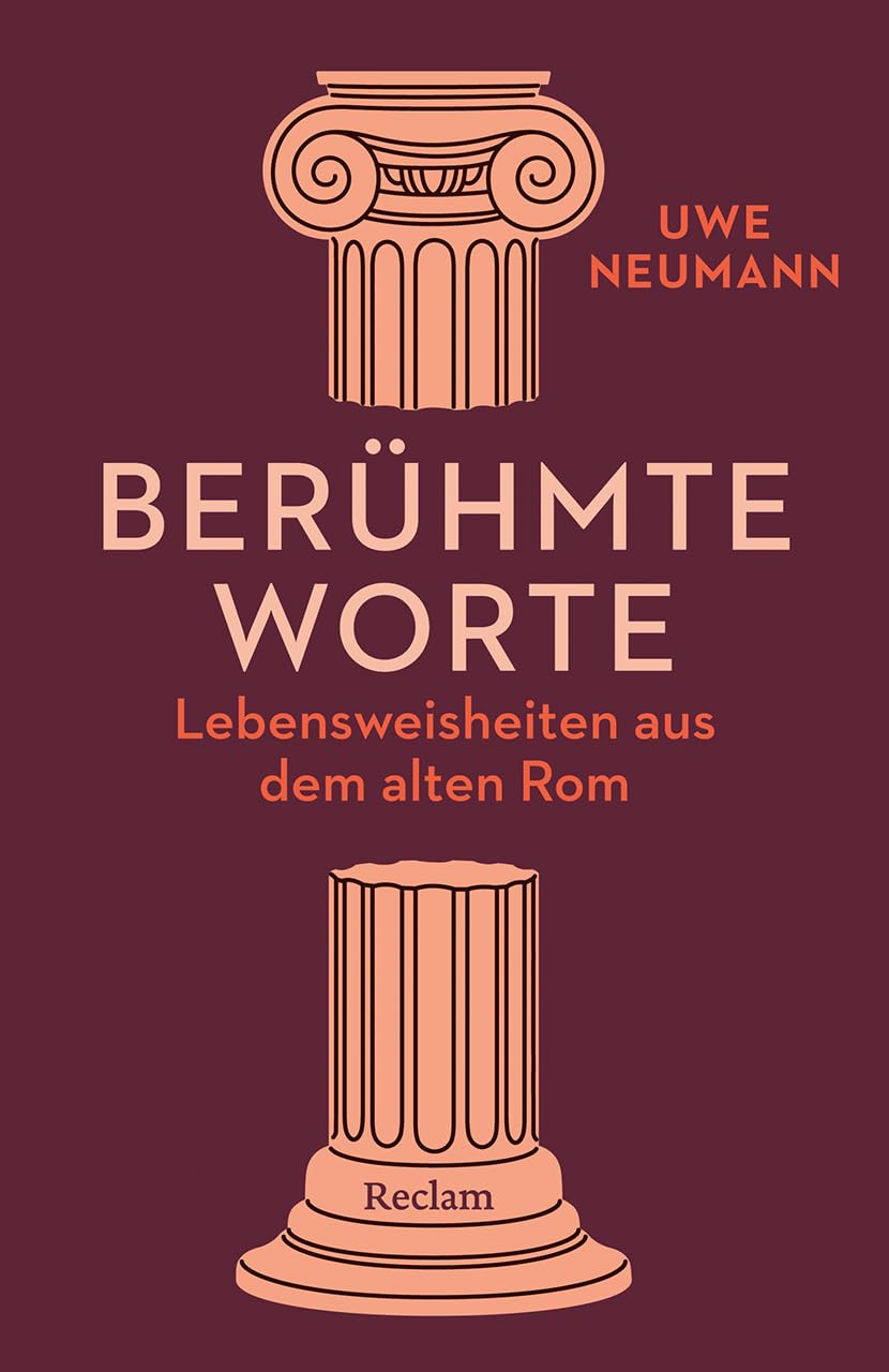 Berühmte Worte. Lebensweisheiten aus dem alten Rom Contemporary literature