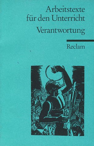 Verantwortung: (Arbeitstexte für den Unterricht) (Reclams Universal-Bibliothek) Learning & Reference