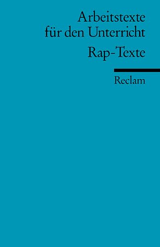 Rap-Texte: (Arbeitstexte für den Unterricht) (Reclams Universal-Bibliothek) Education & Training