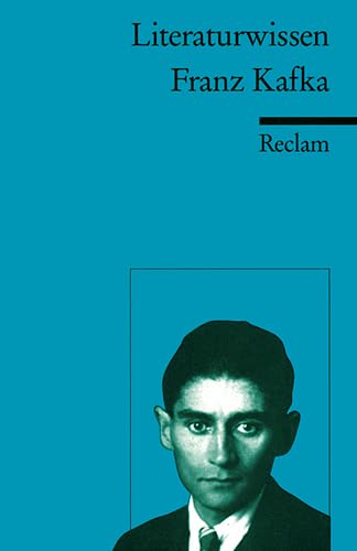 Franz Kafka: (Literaturwissen) (Reclams Universal-Bibliothek) Art & Literature