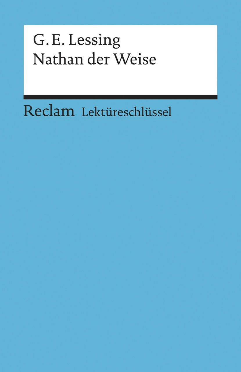 Nathan der Weise. Lektüreschlüssel für Schüler Drama