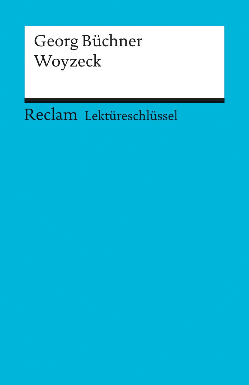 Woyzeck. Lektüreschlüssel für Schüler Contemporary literature