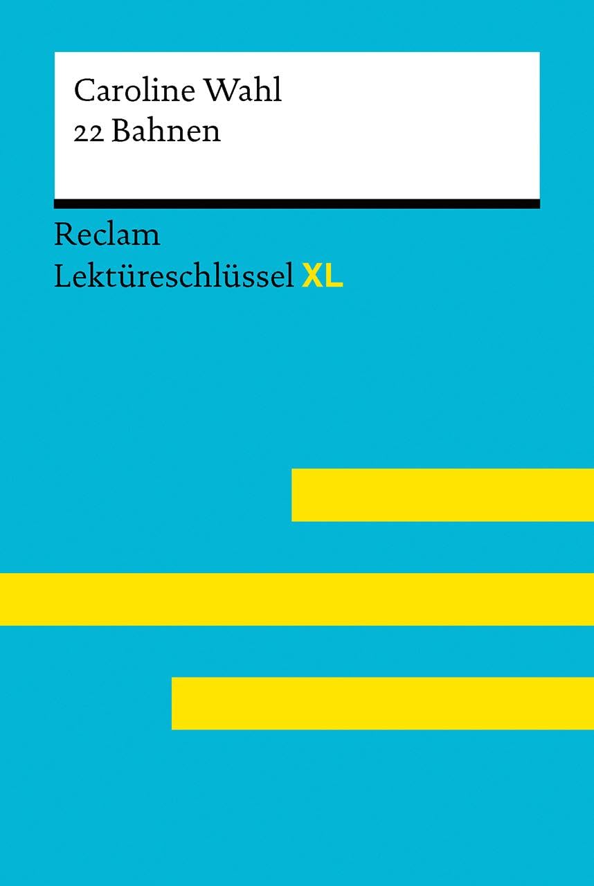 22 Bahnen von Caroline Wahl Contemporary literature