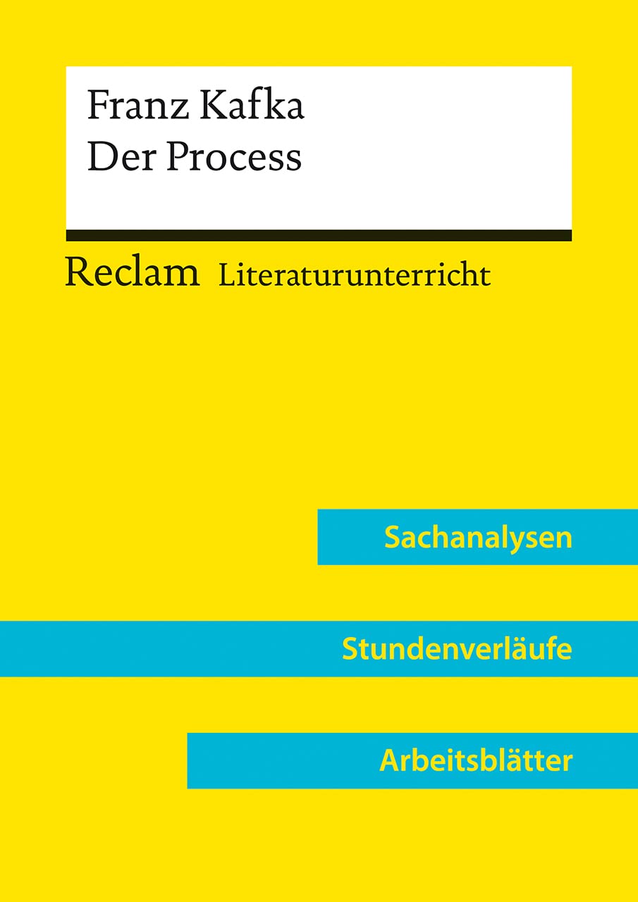Franz Kafka: Der Process (Lehrerband) | Mit Downloadpaket (Unterrichtsmaterialien): Reclam Literaturunterricht: Sachanalysen, Stundenverläufe, Arbeitsblätter Contemporary literature Books