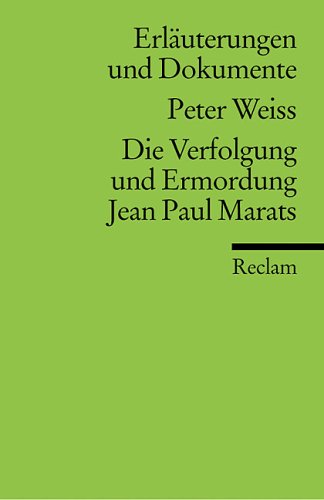 Die Verfolgung und Ermordung Jean Paul Marats (Erl. u. Dok.) (Reclams Universal-Bibliothek) Study Guides