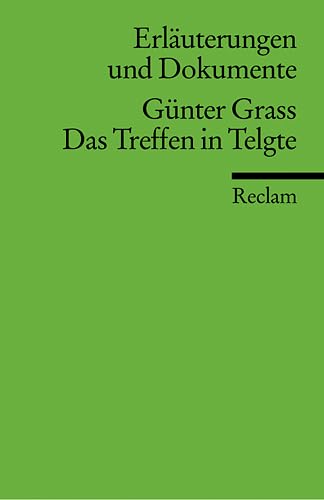 Erläuterungen und Dokumente zu Günter Grass: Das Treffen in Telgte (Reclams Universal-Bibliothek) Study Guides
