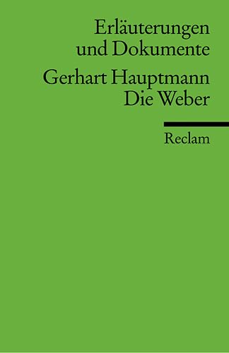 Die Weber. Erläuterungen und Dokumente Drama