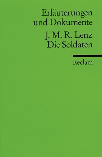 Die Soldaten. Erläuterungen und Dokumente Drama