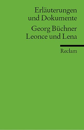 Leonce und Lena. Erläuterungen und Dokumente Drama