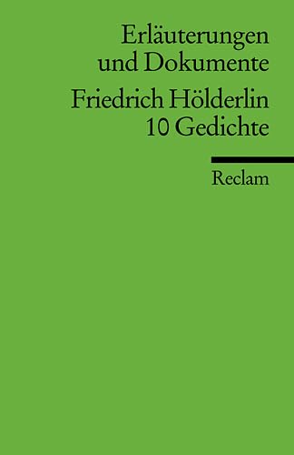 Erläuterungen und Dokumente zu Friedrich Hölderlin: 10 Gedichte (Reclams Universal-Bibliothek) Poetry