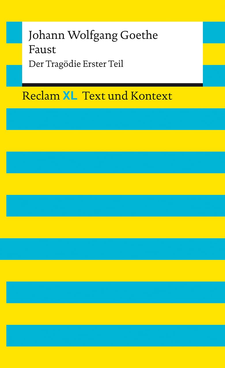 Faust. Der Tragödie Erster Teil. Textausgabe mit Kommentar und Materialien Drama