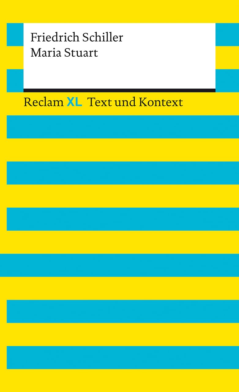 Maria Stuart. Textausgabe mit Kommentar und Materialien Drama