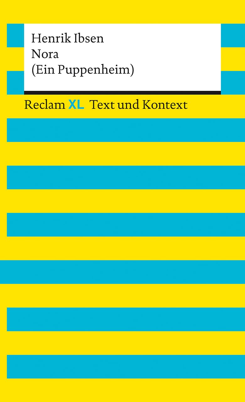 Nora (Ein Puppenheim). Textausgabe mit Kommentar und Materialien Drama