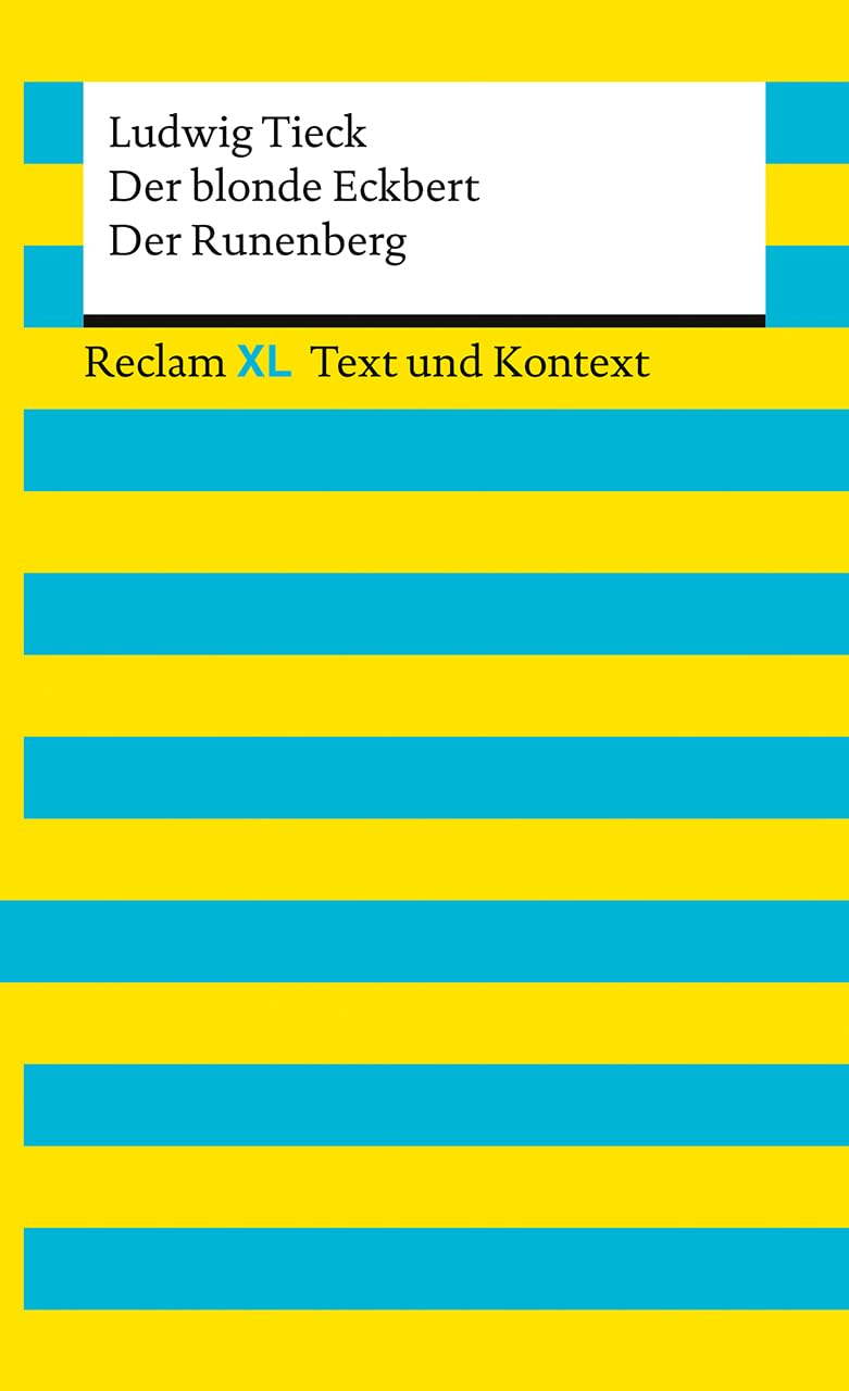 Der blonde Eckbert · Der Runenberg. Textausgabe mit Kommentar und Materialien Classics