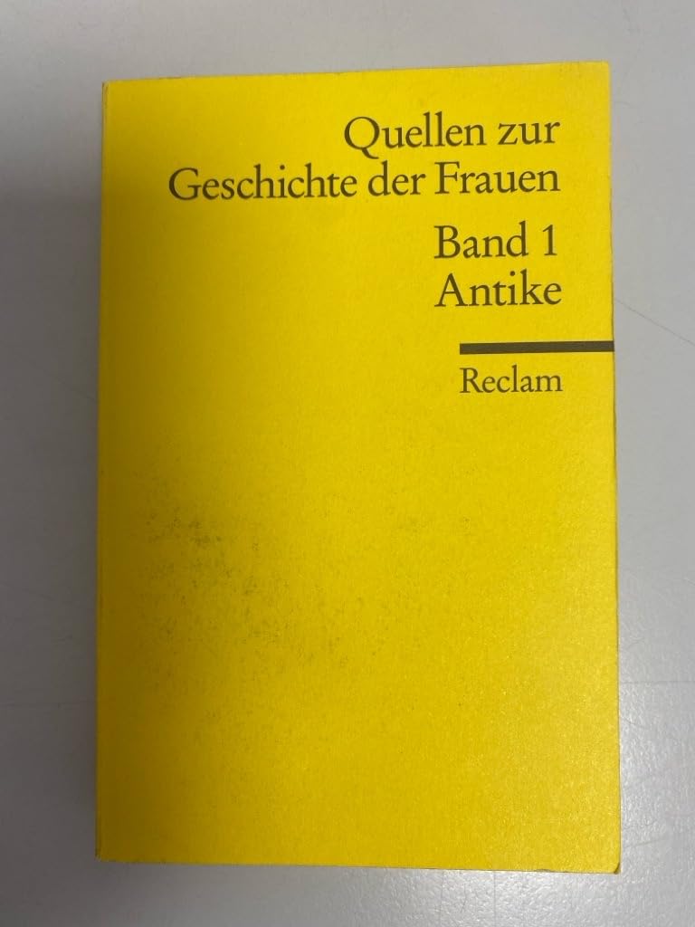 Quellen zur Geschichte der Frauen, Band 1: Antike Politics & History