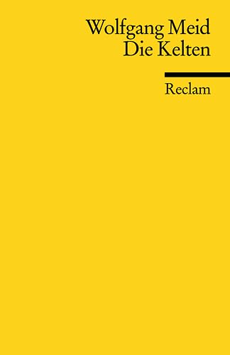 Die Kelten (Reclams Universal-Bibliothek) Natural Sciences