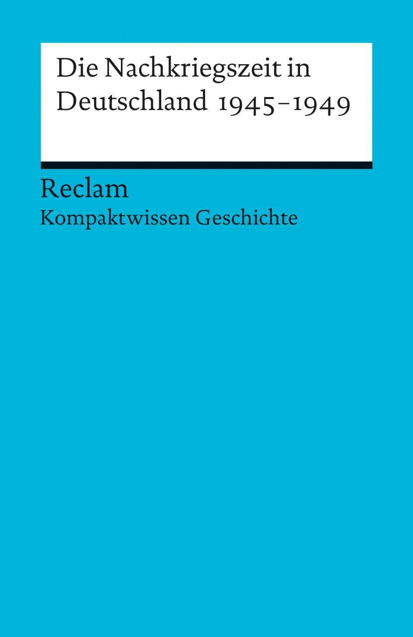 Die Nachkriegszeit in Deutschland 1945-1949 Study Guides