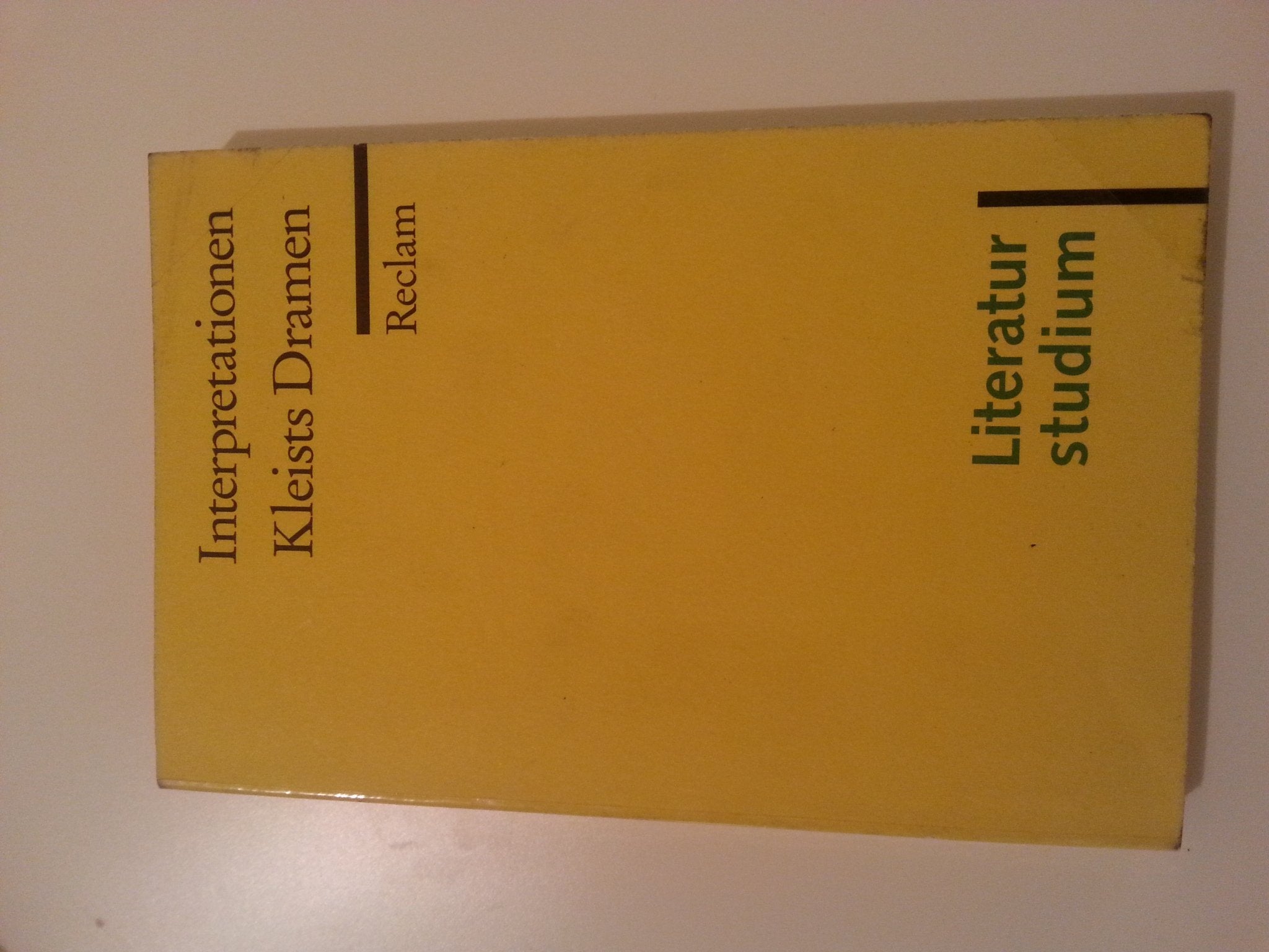 Interpretationen: Kleists Dramen Drama