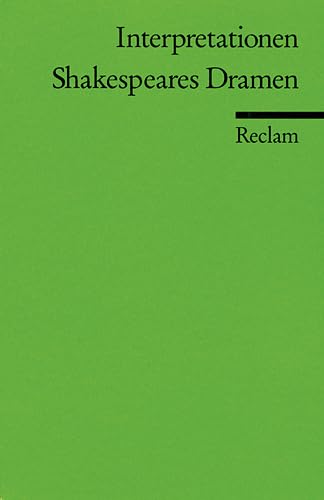 Interpretationen: Shakespeares Dramen Drama