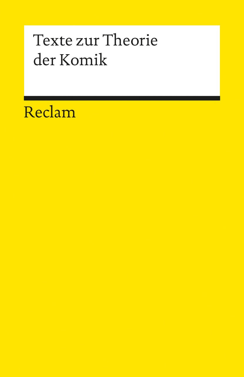 Texte zur Theorie der Komik Philosophy