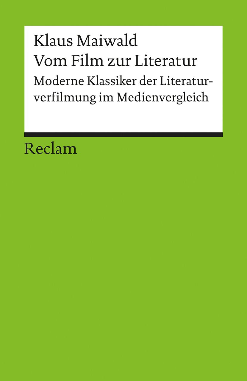 Vom Film zur Literatur. Moderne Klassiker der Literaturverfilmung im Medienvergleich Social Sciences