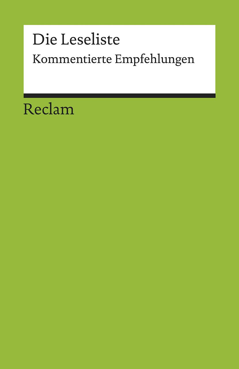 Die Leseliste: Kommentierte Empfehlungen (Reclams Universal-Bibliothek) Contemporary literature