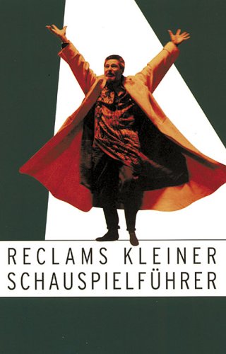 Reclams kleiner Schauspielführer (Reclams Universal-Bibliothek) Film, Art & Culture